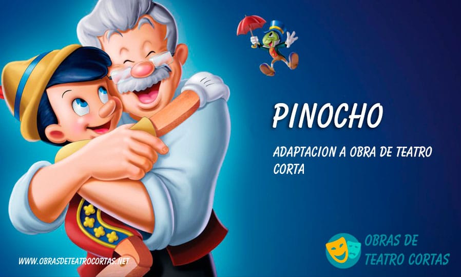▷ Pinocho - Obra de teatro infantil ➡️ Adaptación del cuento