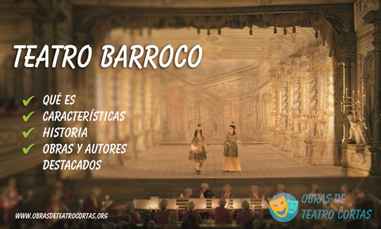 Teatro Barroco ⭐ Definición, Características Y Obras Destacadas