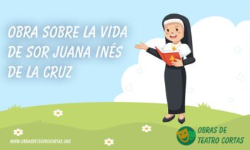 Guion sobre la vida de Sor Juana Inés de la Cruz